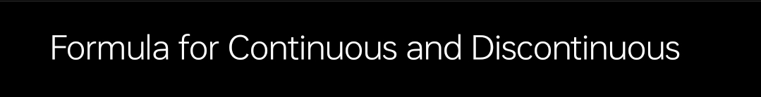 Formula for Continuous and Discontinuous