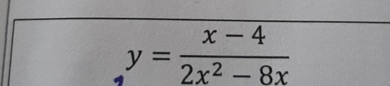 y= (x-4)/2x^2-8x 