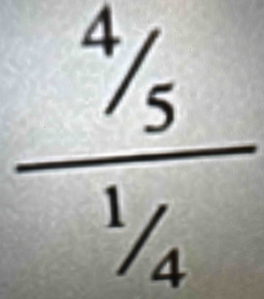 square
frac ^4/_5^1/_4