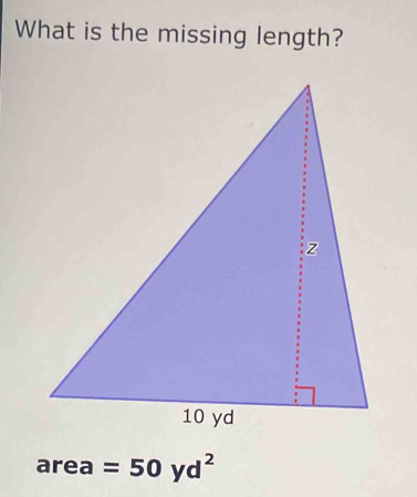 What is the missing length?
area=50yd^2