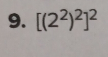 [(2^2)^2]^2