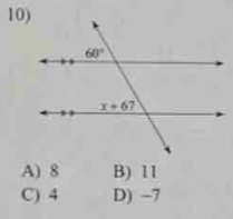 A) 8 B) 11
C) 4 D) −7