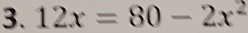 12x=80-2x^2