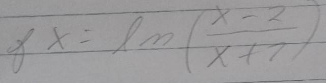 x=ln ( (x-2)/x+7 )
× <