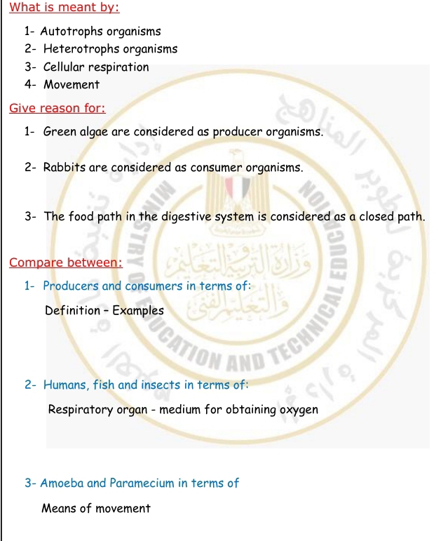 What is meant by:
1- Autotrophs organisms
2- Heterotrophs organisms
Gi
Co
3- Amoeba and Paramecium in terms of
Means of movement