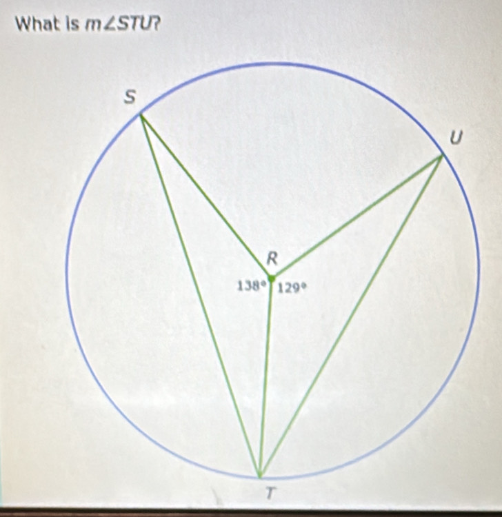 What is m∠ STU ?
T