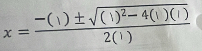 x=frac -(1)± sqrt((1)^2)-4(1)(1)2(1)