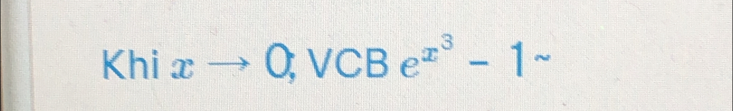 Khixto 0,VCBe^(x^3)-1sim