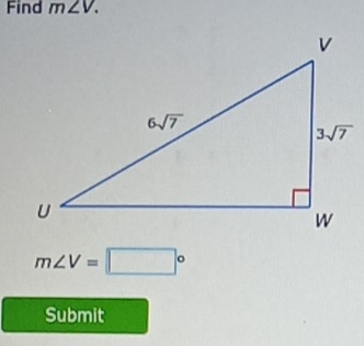 Find m∠ V.
m∠ V=□°
Submit