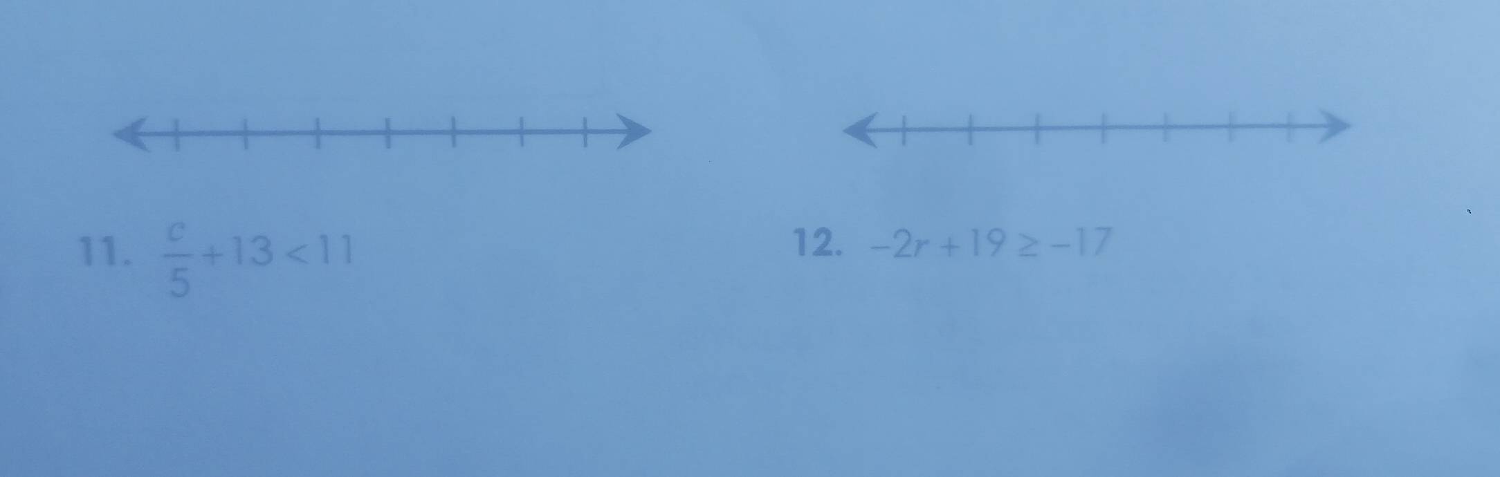  c/5 +13<11</tex> 
12. -2r+19≥ -17