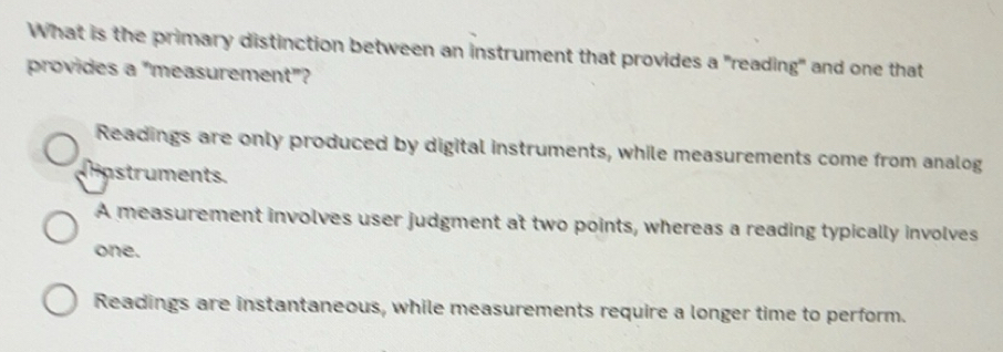 Solved: What is the primary distinction between an instrument that ...