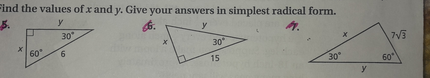 Find the values of x and y. Give your answers in simplest radical form.
5.
6.