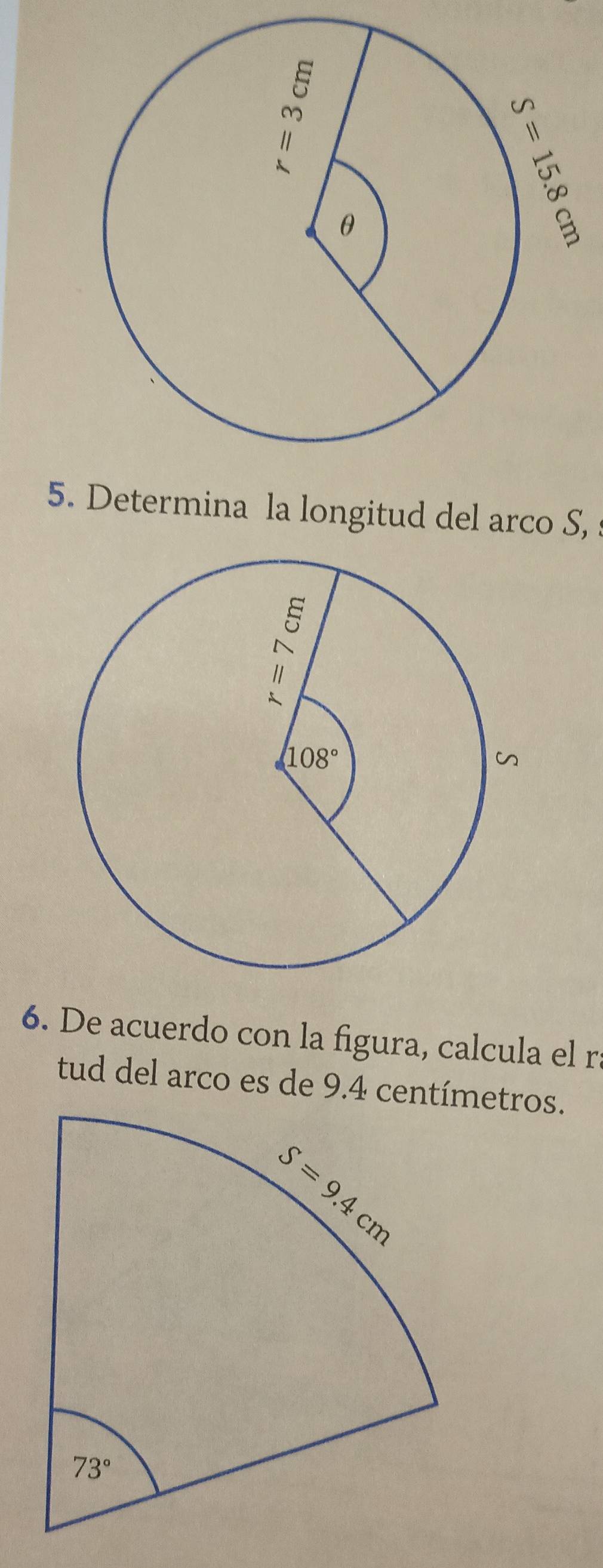 Determina la longitud del arco S, 
6. De acuerdo con la figura, calcula el r
tud del arco es de 9.4 centímetros.