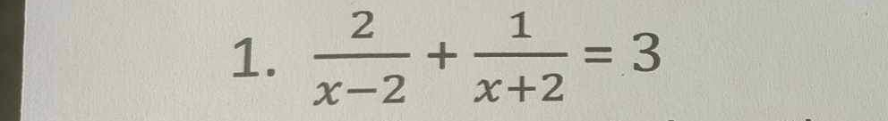  2/x-2 + 1/x+2 =3