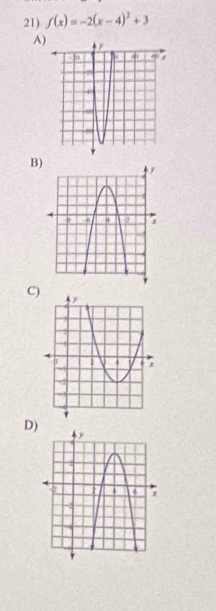 f(x)=-2(x-4)^2+3
A) 
B) 
C) 
D)