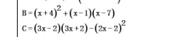 B=(x+4)^2+(x-1)(x-7)
C=(3x-2)(3x+2)-(2x-2)^2