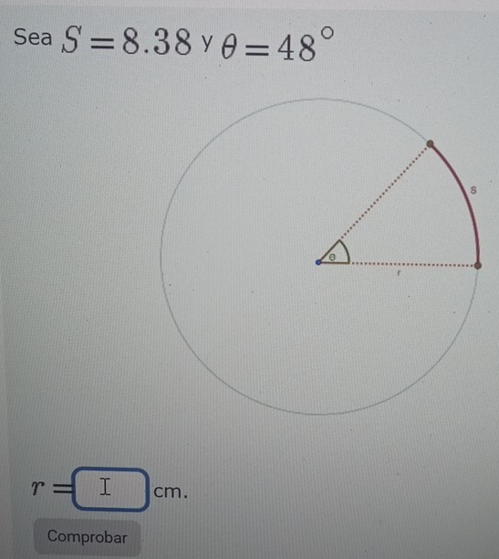 Sea S=8.38 y θ =48°
r=□ cm. 
Comprobar