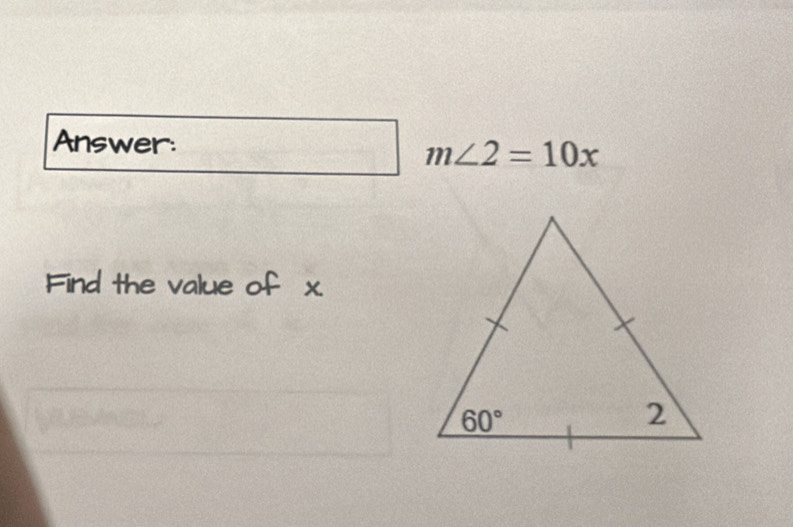 Answer:
m∠ 2=10x
Find the value of x.