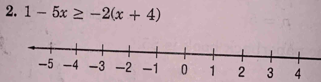 1-5x≥ -2(x+4)
4