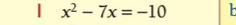 x^2-7x=-10