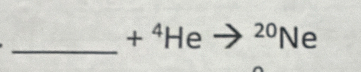 +^4Heto^(20)Ne