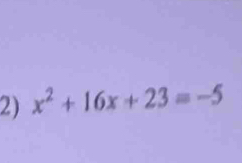 x^2+16x+23=-5