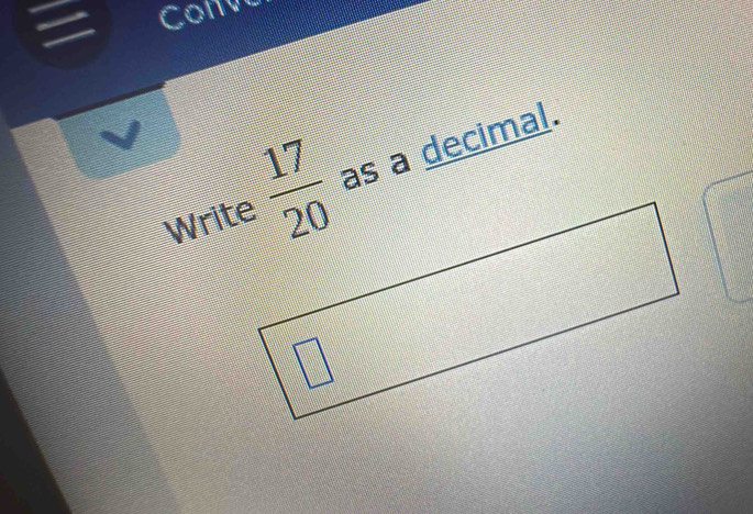 Conv
Write as a decimal.