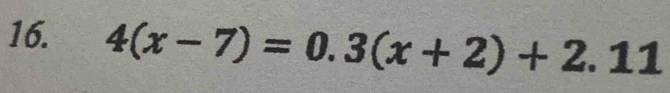 4(x-7)=0.3(x+2)+2.11