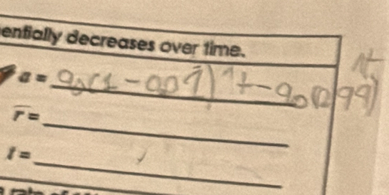 entially decreases over time. 
_
a=
_
overline r=
_
t=