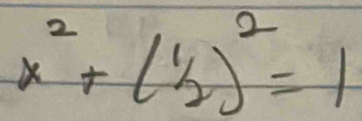 x^2+(1/2)^2=1