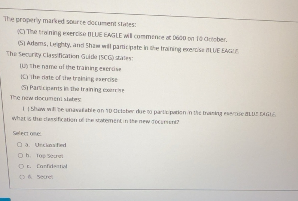 Solved: The properly marked source document states: (C) The training ...