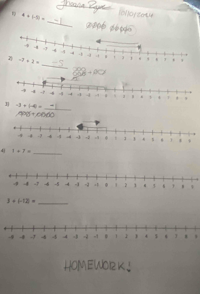 4+(-5)=
_
_
+OC
3) -3+(-4)=
_
4) 1+7= _
_ 3+(-12)=