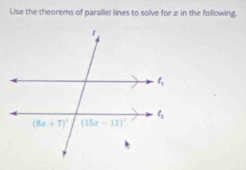 Use the theorems of parallel lines to solve for ± in the following.