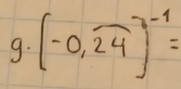 (-0,24)^-1=