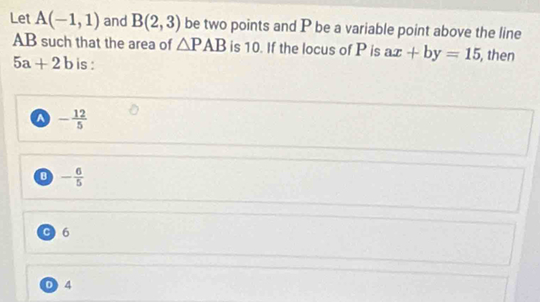 Solved: Let A(-1,1) and B(2,3) be two points and P be a variable point ...