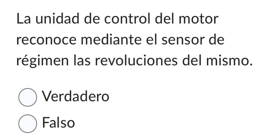 La unidad de control del motor
reconoce mediante el sensor de
régimen las revoluciones del mismo.
Verdadero
Falso