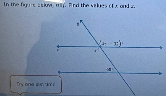 In the figure below, π . Find the values of x and z.
Try one last time