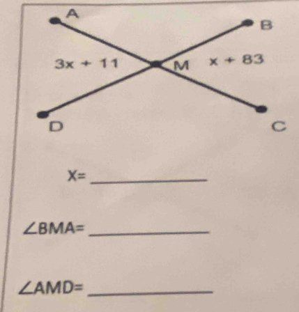 X= _
_ ∠ BMA=
∠ AMD= _