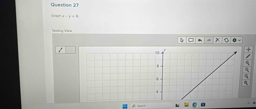 Graph x-y=8. 
Testing View 
ρ Search