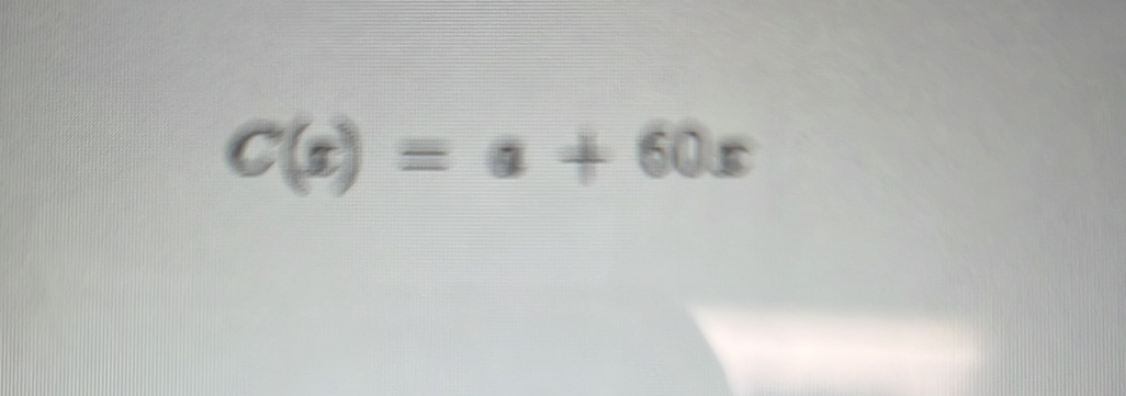 C(x)=a+60x