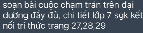 soạn bài cuộc cham trán trên đại 
dương đầy đủ, chi tiết lớp 7 sgk kết 
nối tri thức trang 27, 28, 29