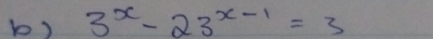 3^x-23^(x-1)=3