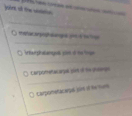 joint oll the vsimon 
_ 
meta cangog aagna g à hà tgn 
_ 
_ 
_ 
Interphatanged pin of the lngn 
_ 
_ 
_ 
Carporetecapal pint of te gege 
_ 
carporetacarpal js o te tur