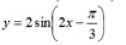 y=2sin (2x- π /3 )