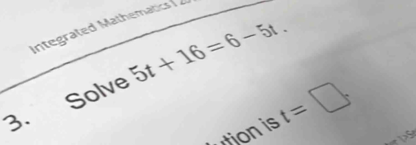 5t+16=6-5t. 
Solve 
tion is t=□. 
3.