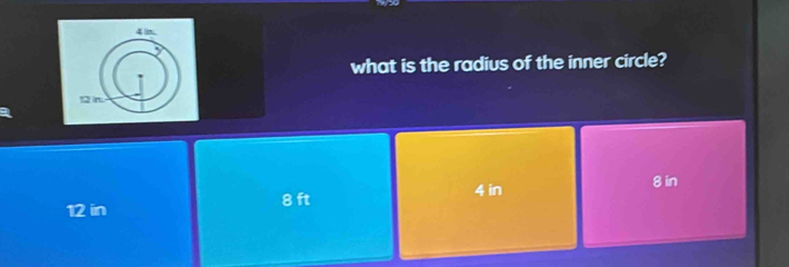 what is the radius of the inner circle?
8 ft
12 in 4 in
8 in