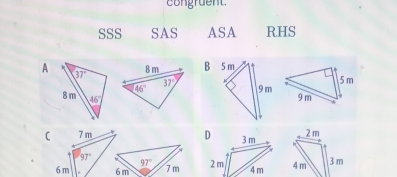 congruen
SSS SAS ASA RHS
A