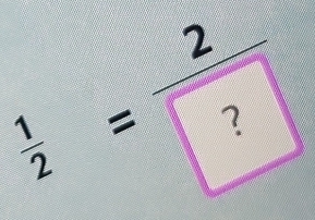  1/2 =frac 2boxed ?