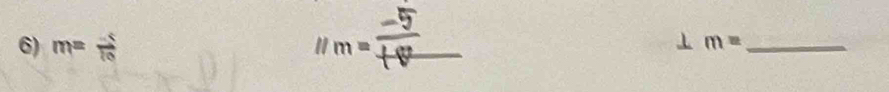 m= (-5)/10  l/m= _
⊥ m= _