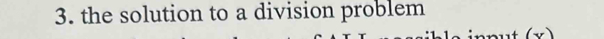 the solution to a division problem